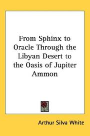 Cover of: From Sphinx to Oracle Through the Libyan Desert to the Oasis of Jupiter Ammon