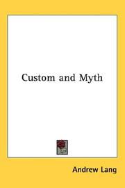 Cover of: Custom and Myth by Andrew Lang, Andrew Lang