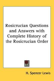 Cover of: Rosicrucian Questions and Answers with Complete History of the Rosicrucian Order by H. Spencer Lewis