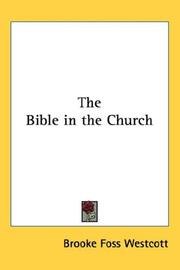 Cover of: The Bible in the Church by Brooke Foss Westcott
