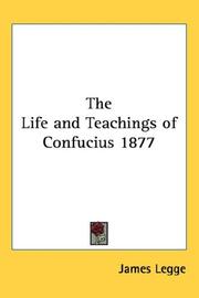 Cover of: The Life and Teachings of Confucius 1877 by James Legge