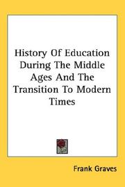 Cover of: History Of Education During The Middle Ages And The Transition To Modern Times