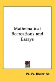 Cover of: Mathematical Recreations and Essays by W. W. Rouse Ball, H. S. M. Coxeter, James Zimmerhoff, W. W. Rouse Ball