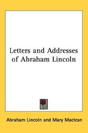 Cover of: Letters and Addresses of Abraham Lincoln by Abraham Lincoln