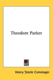Theodore Parker by Henry Steele Commager