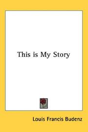This is My Story by Louis Francis Budenz