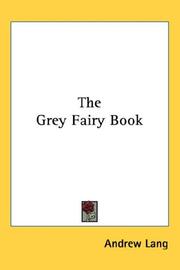 Cover of: The Grey Fairy Book by Andrew Lang