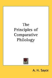 Cover of: The Principles of Comparative Philology by Archibald Henry Sayce
