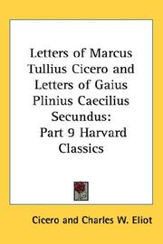 Letters and Treatises of Cicero and Pliny by Cicero, Pliny the Younger, Charles William Eliot