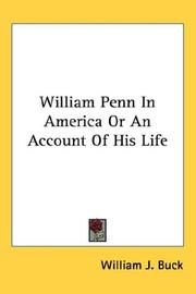 Cover of: William Penn In America Or An Account Of His Life