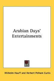 Cover of: Arabian Days' Entertainments by Wilhelm Hauff, Wilhelm Hauff