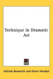 Cover of: Technique in Dramatic Art | Halliam Bosworth