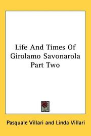 Cover of: Life And Times Of Girolamo Savonarola Part Two