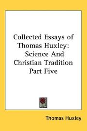 Cover of: Collected Essays of Thomas Huxley: Science And Christian Tradition Part Five