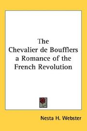 Cover of: The Chevalier de Boufflers a Romance of the French Revolution by Webster, Nesta H.