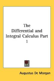 Cover of: The Differential and Integral Calculus Part 1