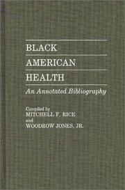 Cover of: Black American health: an annotated bibliography
