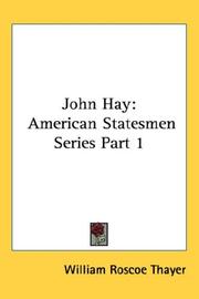 Cover of: John Hay: American Statesmen Series Part 1 (American Statesmen Series)