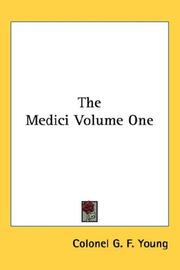 Cover of: The Medici Volume One by Colonel G. F. Young