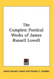 Cover of: The Complete Poetical Works of James Russell Lowell by James Russell Lowell