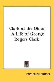 Cover of: Clark of the Ohio by Frederick Palmer