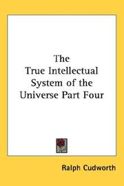 Cover of: The True Intellectual System of the Universe Part Four