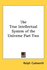 Cover of: The True Intellectual System of the Universe Part Two