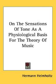 Cover of: On The Sensations Of Tone As A Physiological Basis For The Theory Of Music by Hermann Helmholtz
