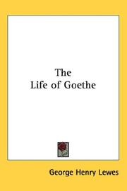 Cover of: The Life of Goethe by George Henry Lewes