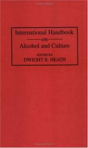 International handbook on alcohol and culture by Dwight B. Heath