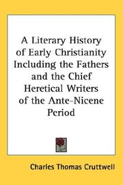 Cover of: A Literary History of Early Christianity Including the Fathers and the Chief Heretical Writers of the Ante-Nicene Period
