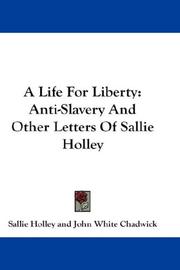A life for liberty by Sallie Holley
