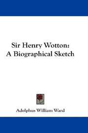 Cover of: Sir Henry Wotton by Adolphus William Ward