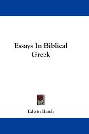 Cover of: Essays In Biblical Greek by Edwin Hatch