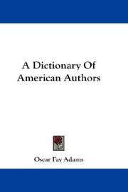 Cover of: A Dictionary Of American Authors | Oscar Fay Adams