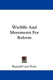 Cover of: Wycliffe And Movements For Reform by Reginald Lane Poole