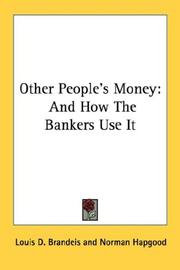 Cover of: Other People's Money: And How The Bankers Use It