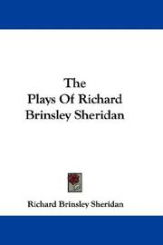 Cover of: The Plays Of Richard Brinsley Sheridan by Richard Brinsley Sheridan