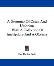 Cover of: A Grammar Of Oscan And Umbrian by Carl Darling Buck