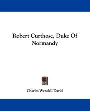 Cover of: Robert Curthose, Duke Of Normandy by Charles Wendell David