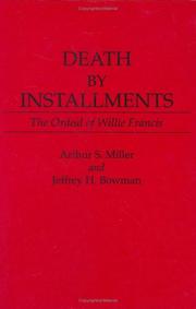 Cover of: Death by installments: the ordeal of Willie Francis