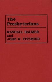 Cover of: The Presbyterians by Randall Herbert Balmer