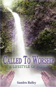 Cover of: Called to Worship: A Lifestyle of Praise