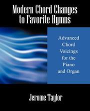 Cover of: Modern Chord Changes to Favorite Hymns | Jerome Taylor
