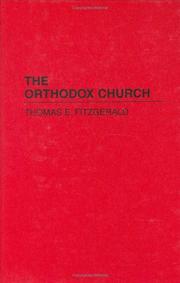 The Orthodox Church by Thomas E. FitzGerald