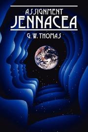 Cover of: Assignment Jennacea by G. W. Thomas