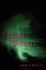 Cover of: Predators of Darkness | Leonard D Hilley II
