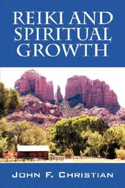 Cover of: Reiki And Spiritual Growth | John, F Christian