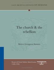 Cover of: The church & the rebellion by Robert Livingston Stanton, Robert Livingston Stanton