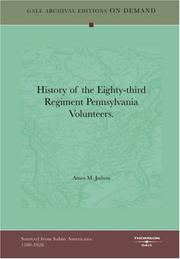 Cover of: History of the Eighty-third Regiment Pennsylvania Volunteers. by Amos M. Judson